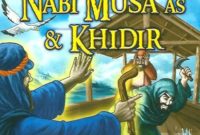 kisah nabi musa as dan khidir