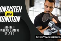 konsisten-atau-monoton