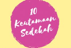 10 Keutamaan Sedekah Beserta Ayat Al Quran dan Hadist Tentang Sedekah (Shodaqoh) 10 Keutamaan Sedekah Beserta Ayat Al Quran dan Hadist Tentang Sedekah (Shodaqoh)