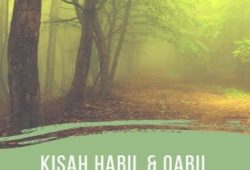 Kisah Habil dan Qabil Anak Keturunan Nabi Adam dan Siti Hawa Kisah Habil dan Qabil Anak Keturunan Nabi Adam dan Siti Hawa