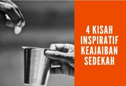 4 Kisah Inspiratif Keajaiban Sedekah 4 Kisah Inspiratif Keajaiban Sedekah